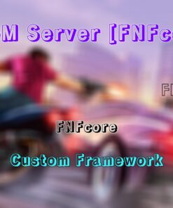 Custom Framework FiveM Server [FNFcore] Best FiveM Shop Best FiveM Shop